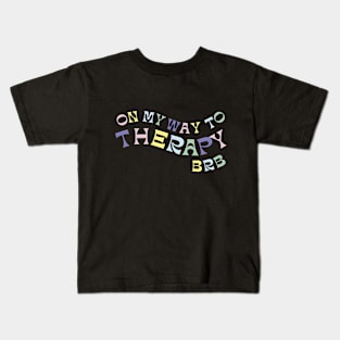 On My Way To Therapy Kids T-Shirt